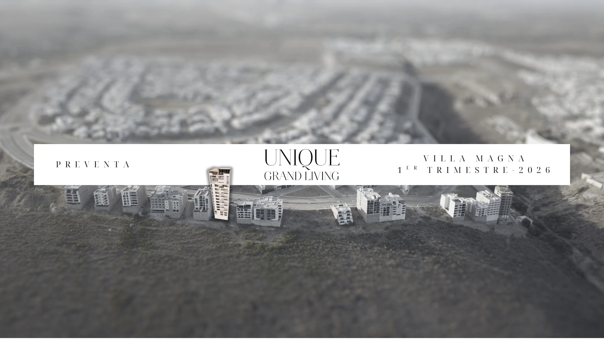 Vista aérea de Villa Magna con la torre Unique Grand Living destacada, departamentos exclusivos en preventa para entrega en 2026.